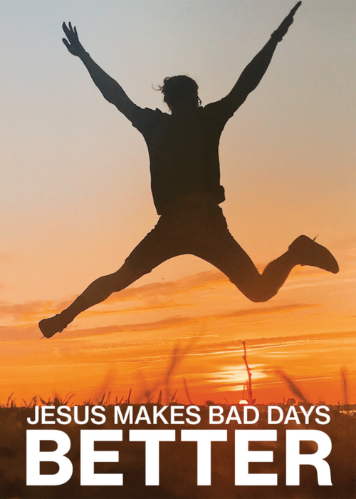 Jesus Makes Bad Days Better Gospel front cover.